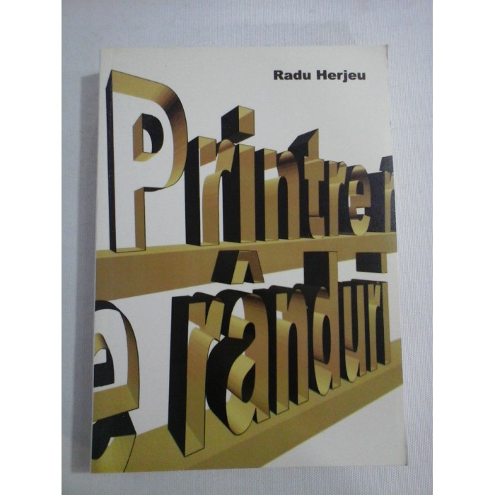 Printre randuri - Radu HERJEU Printre randuri - Radu HERJEU